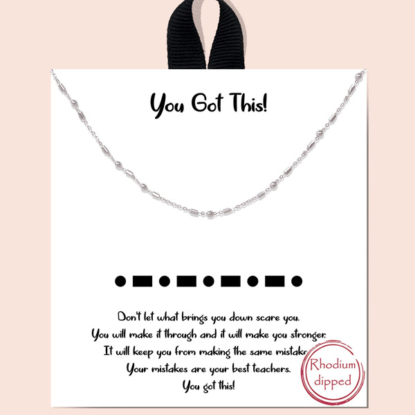 82001_Silver, &quotyou got this" dainty necklace/rhodium dipped